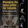 Managing the Spino-pelvic-hip Complex: An Integrated Approach (PDF)