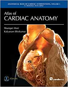 Atlas of Cardiac Anatomy: Anatomical Basis of Cardiac Interventions, Volume 1 (PDF)