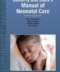 Cloherty and Stark’s Manual of Neonatal Care, 9th edition (PDF)