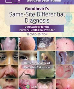 Goodheart’s Same-Site Differential Diagnosis: Dermatology for the Primary Health Care Provider, Second Edition (EPUB)