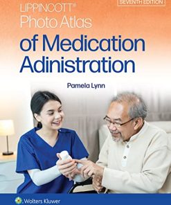 Lippincott Photo Atlas of Medication Administration, Seventh Edition (EPUB)