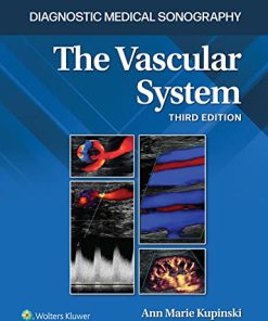 The Vascular System (Diagnostic Medical Sonography Series), 3rd edition (ePub3+Converted PDF)