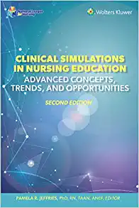 Clinical Simulations in Nursing Education: Advanced Concepts, Trends, and Opportunities (NLN), 2nd Edition (EPUB3)