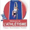 Médecine de l’athlétisme: Pratiques, recommandations, prévention (PDF)