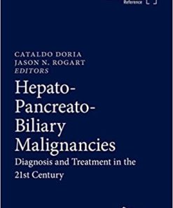 Hepato-Pancreato-Biliary Malignancies: Diagnosis and Treatment in the 21st Century (PDF)