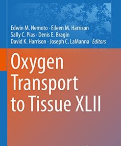 Oxygen Transport to Tissue XLII (Advances in Experimental Medicine and Biology, 1269) (PDF)