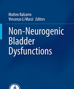 Non-Neurogenic Bladder Dysfunctions (Urodynamics, Neurourology and Pelvic Floor Dysfunctions) (PDF)