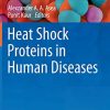 Heat Shock Proteins in Human Diseases (Heat Shock Proteins, 21) (PDF)