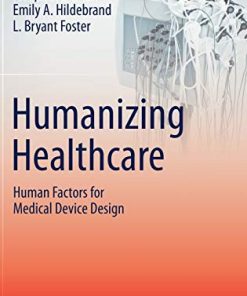 Humanizing Healthcare – Human Factors for Medical Device Design (PDF)