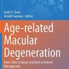 Age-related Macular Degeneration: From Clinic to Genes and Back to Patient Management (Advances in Experimental Medicine and Biology, 1256) (PDF)