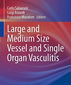 Large and Medium Size Vessel and Single Organ Vasculitis (Rare Diseases of the Immune System) (PDF)