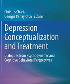 Depression Conceptualization and Treatment: Dialogues from Psychodynamic and Cognitive Behavioral Perspectives (PDF)