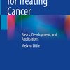 Antibodies for Treating Cancer: Basics, Development, and Applications (PDF)