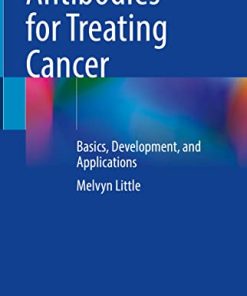 Antibodies for Treating Cancer: Basics, Development, and Applications (PDF)