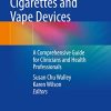 Electronic Cigarettes and Vape Devices: A Comprehensive Guide for Clinicians and Health Professionals (PDF)