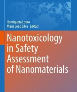 Nanotoxicology in Safety Assessment of Nanomaterials (Advances in Experimental Medicine and Biology, 1357) (PDF)