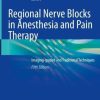 Regional Nerve Blocks in Anesthesia and Pain Therapy: Imaging-guided and Traditional Techniques, 5th Edition (PDF)