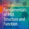 Fundamentals of RNA Structure and Function (Learning Materials in Biosciences) (PDF)