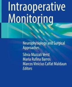 Intraoperative Monitoring: Neurophysiology and Surgical Approaches (PDF)