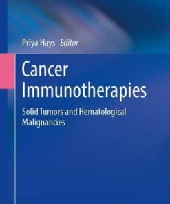 Cancer Immunotherapies: Solid Tumors and Hematologic Malignancies (Cancer Treatment and Research, 183) (PDF)