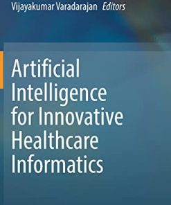 Artificial Intelligence for Innovative Healthcare Informatics (PDF)