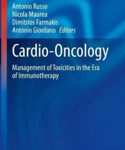 Cardio-Oncology: Management of Toxicities in the Era of Immunotherapy (Current Clinical Pathology) (PDF)