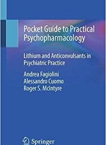 Pocket Guide to Practical Psychopharmacology: Lithium and Anticonvulsants in Psychiatric Practice (EPUB)