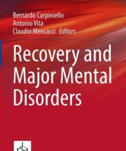 Recovery and Major Mental Disorders (Comprehensive Approach to Psychiatry, 2) (PDF)