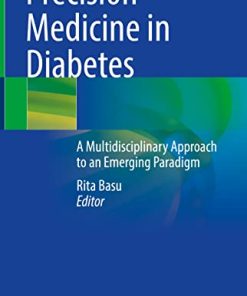 Precision Medicine in Diabetes: A Multidisciplinary Approach to an Emerging Paradigm (PDF)