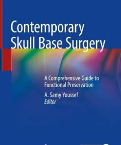 Contemporary Skull Base Surgery: A Comprehensive Guide to Functional Preservation (PDF)