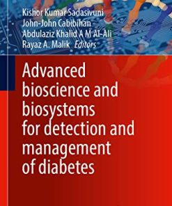 Advanced Bioscience and Biosystems for Detection and Management of Diabetes (Springer Series on Bio- and Neurosystems, 13) (PDF)