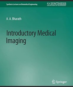 Introductory Medical Imaging (Synthesis Lectures on Biomedical Engineering) (PDF)