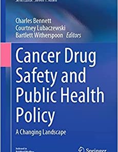 Cancer Drug Safety and Public Health Policy: A Changing Landscape (Cancer Treatment and Research, 184) (EPUB)