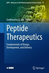 Peptide Therapeutics: Fundamentals of Design, Development, and Delivery (AAPS Advances in the Pharmaceutical Sciences Series, 47) (EPUB)