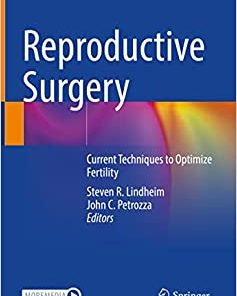 Reproductive Surgery: Current Techniques to Optimize Fertility (EPUB)