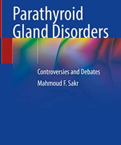 Parathyroid Gland Disorders: Controversies and Debates (EPUB)