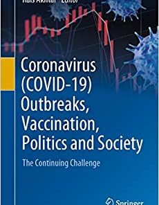 Coronavirus (COVID-19) Outbreaks, Vaccination, Politics and Society: The Continuing Challenge (PDF)