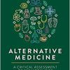 Alternative Medicine: A Critical Assessment of 202 Modalities (Copernicus Books) (PDF)