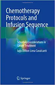 Chemotherapy Protocols and Infusion Sequence: Schedule Consideration in Cancer Treatment (EPUB)