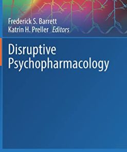 Disruptive Psychopharmacology (Current Topics in Behavioral Neurosciences, 56) (PDF)