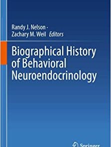 Biographical History of Behavioral Neuroendocrinology (EPUB)