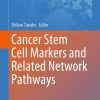 Cancer Stem Cell Markers and Related Network Pathways (EPUB)