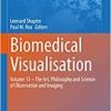 Biomedical Visualisation: Volume 13 – The Art, Philosophy and Science of Observation and Imaging (Advances in Experimental Medicine and Biology, 1392) (EPUB)