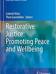 Restorative Justice: Promoting Peace and Wellbeing (Peace Psychology Book Series) (EPUB)