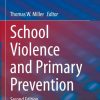 School Violence and Primary Prevention, 2nd Edition (EPUB)