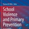 School Violence and Primary Prevention, 2nd Edition (PDF)