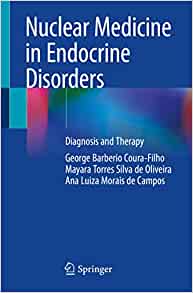 Nuclear Medicine in Endocrine Disorders: Diagnosis and Therapy (EPUB)