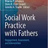 Social Work Practice with Fathers: Engagement, Assessment, and Intervention (PDF)