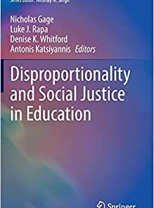 Disproportionality and Social Justice in Education (Springer Series on Child and Family Studies) (PDF)