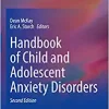 Handbook of Child and Adolescent Anxiety Disorders, 2nd Edition (PDF)